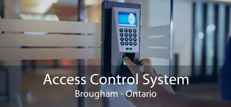 Access Control System Brougham - Ontario