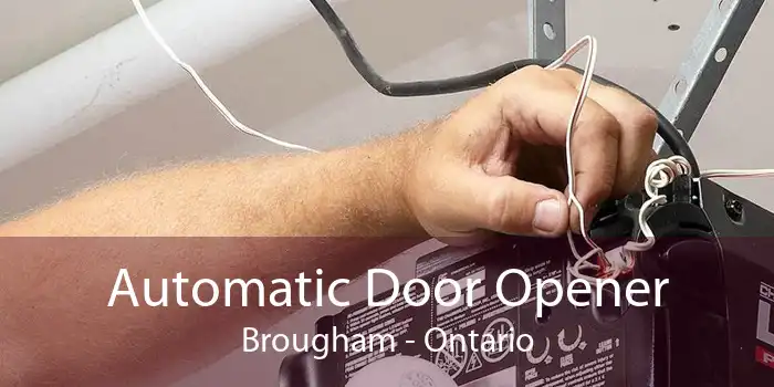 Automatic Door Opener Brougham - Ontario