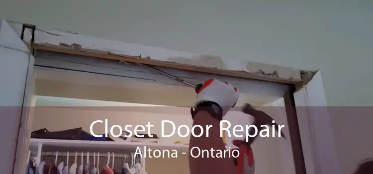 Closet Door Repair Altona - Ontario