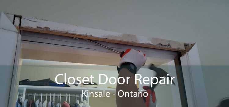 Closet Door Repair Kinsale - Ontario