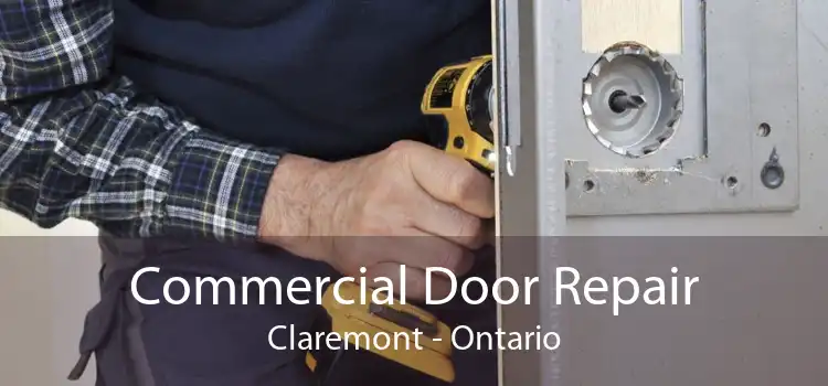 Commercial Door Repair Claremont - Ontario