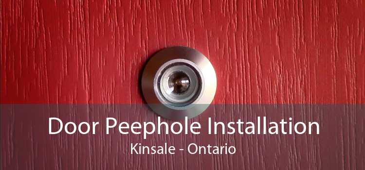 Door Peephole Installation Kinsale - Ontario