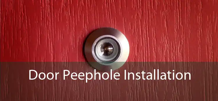 Door Peephole Installation 