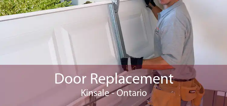 Door Replacement Kinsale - Ontario