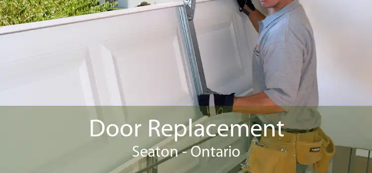 Door Replacement Seaton - Ontario