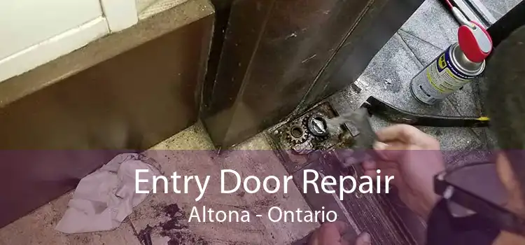 Entry Door Repair Altona - Ontario