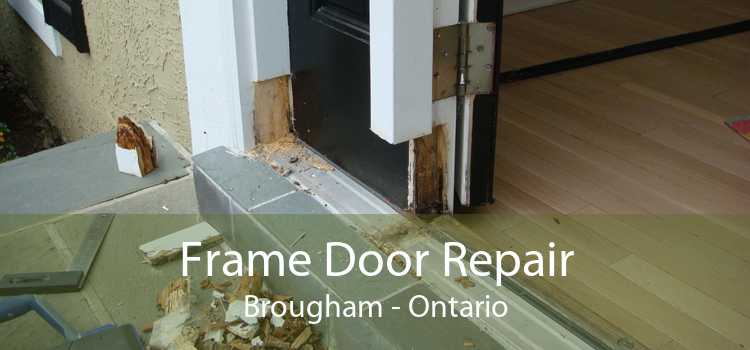 Frame Door Repair Brougham - Ontario