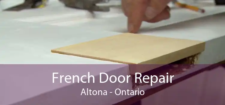 French Door Repair Altona - Ontario