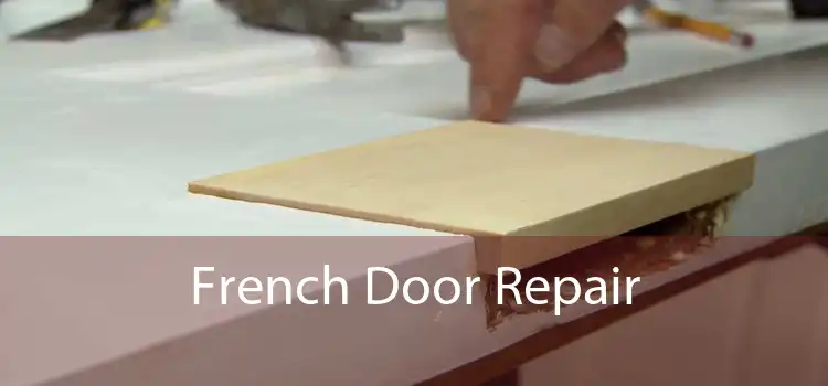 French Door Repair