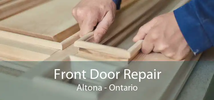 Front Door Repair Altona - Ontario