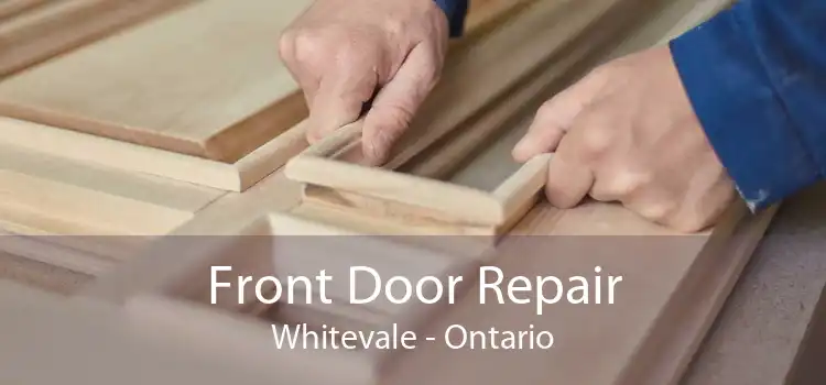 Front Door Repair Whitevale - Ontario