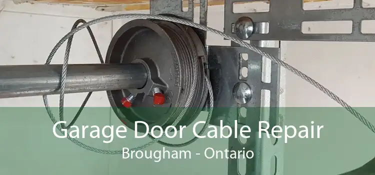 Garage Door Cable Repair Brougham - Ontario