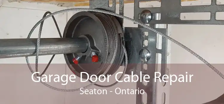 Garage Door Cable Repair Seaton - Ontario
