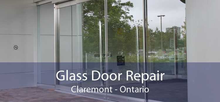 Glass Door Repair Claremont - Ontario