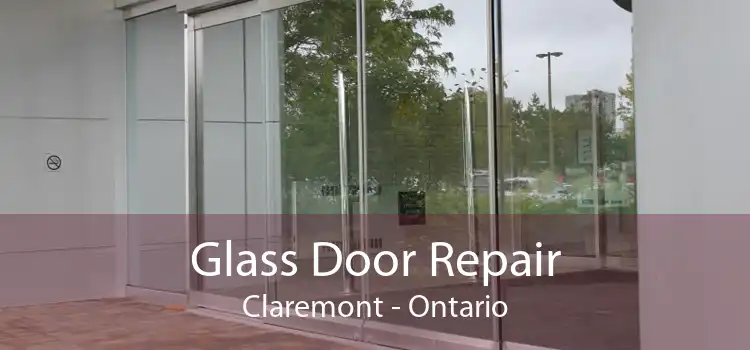 Glass Door Repair Claremont - Ontario