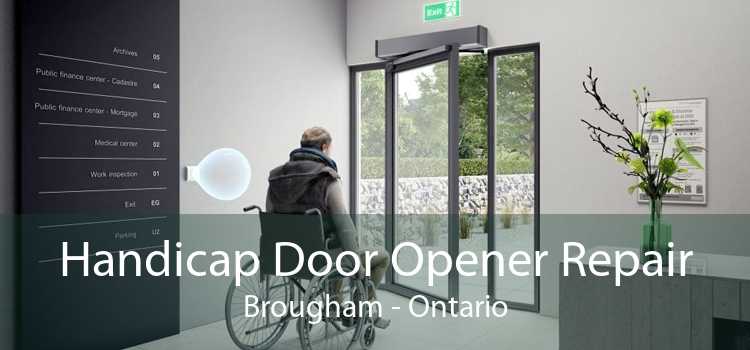Handicap Door Opener Repair Brougham - Ontario