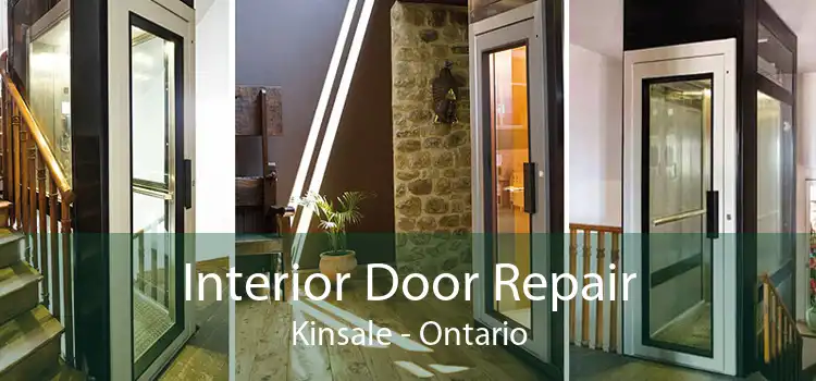 Interior Door Repair Kinsale - Ontario