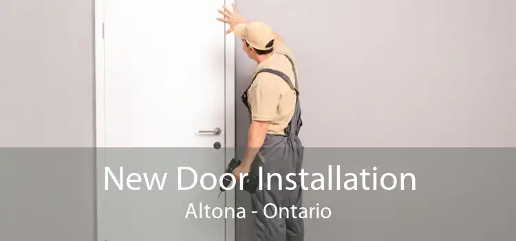 New Door Installation Altona - Ontario