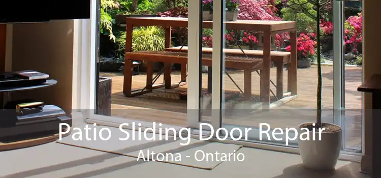 Patio Sliding Door Repair Altona - Ontario