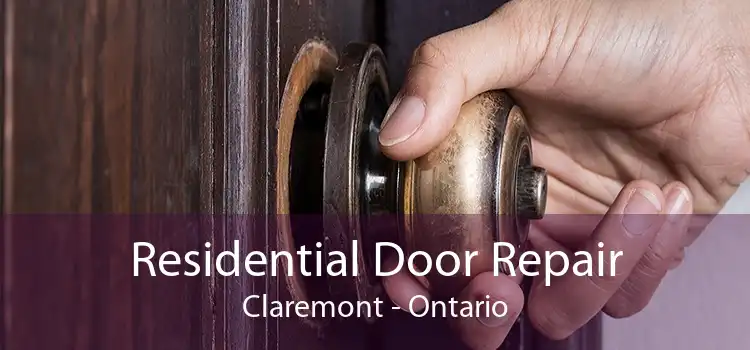 Residential Door Repair Claremont - Ontario