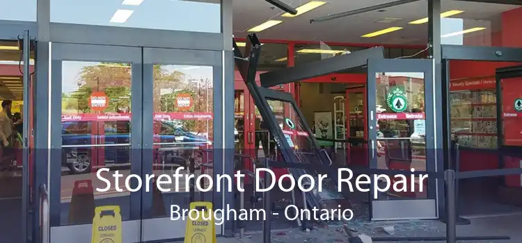 Storefront Door Repair Brougham - Ontario